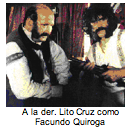 A la der. Lito Cruz como Facundo Quiroga 