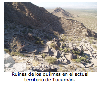 Ruinas de los quilmes en el actual territorio de Tucumn. 