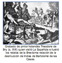 Grabado de pintor holands Theodore de Bry (s. XVI) quien visit La Espaola e ilustr los relatos de la Brevsima relacin de la destruccin de Indias de Bartolom de las  Casas.  
