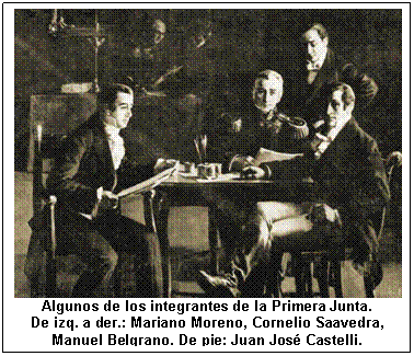 Algunos de los integrantes de la Primera Junta.  De izq. a der.: Mariano Moreno, Cornelio Saavedra, Manuel Belgrano. De pie: Juan Jos Castelli.  