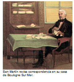 Text Box:   San Martn revisa correspondencia en su casa de Boulogne Sur Mer. 